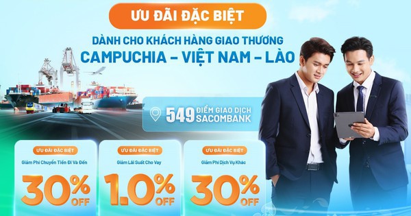 Sacombank Cambodia - cầu nối thúc đẩy tăng trưởng giao thương trong khu vực Đông Dương