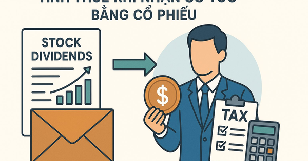 Đề xuất thu thuế ngay khi nhận cổ tức bằng chứng khoán dù chưa bán