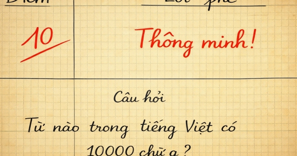 Từ tiếng Việt nào có 10.000 chữ G? - 99,99% bó tay!