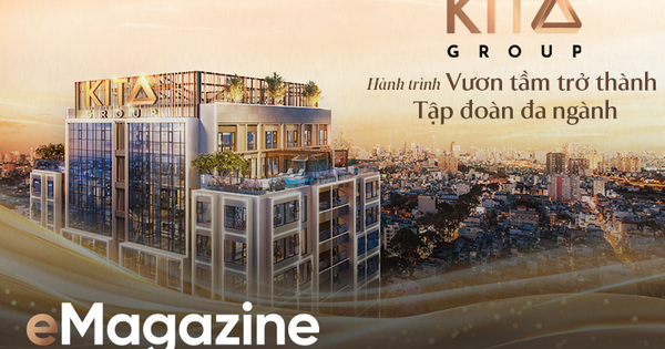 KITA Group: Hành trình vươn tầm trở thành tập đoàn đa ngành