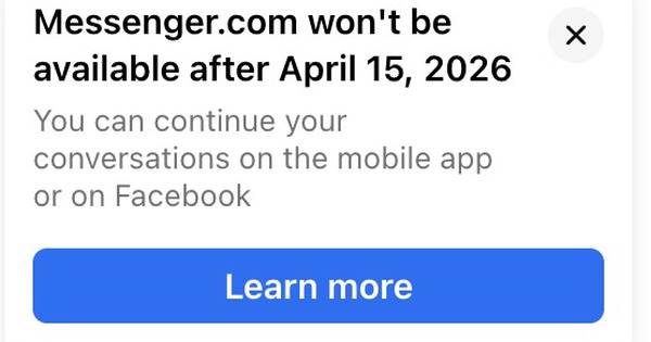 Mới sáng mùng 1 Tết, Facebook bất ngờ thông báo khai tử Messenger.com