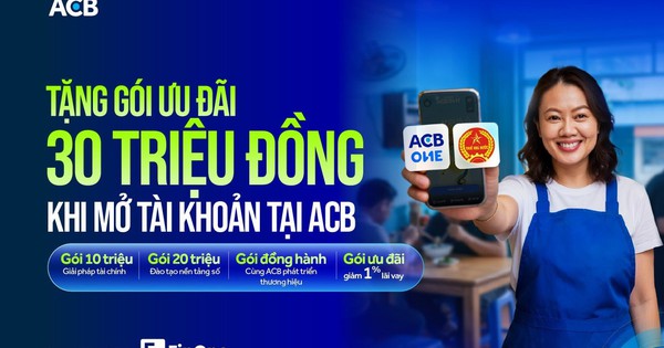 ACB chơi lớn tung gói ưu đãi khủng 30 triệu cho hộ kinh doanh