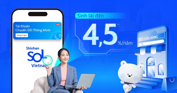 Tối ưu dòng tiền nhàn rỗi cùng tài khoản chuyển đổi thông minh của Ngân hàng Shinhan