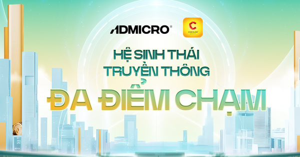ADMICRO (VCCorp) bắt tay Chicilon Media: Mở rộng hệ sinh thái truyền thông đa điểm chạm