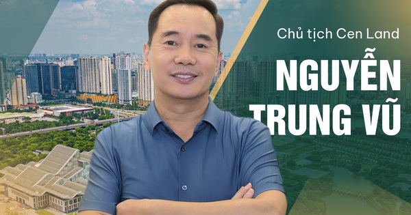 Chủ tịch Cen Land Nguyễn Trung Vũ: Đừng tưởng cứ ôm nhiều đất trong tay là “ngon”, đầu tư BĐS không phải là ném tiền vào một chỗ mà là dùng ĐẦU để TƯ DUY