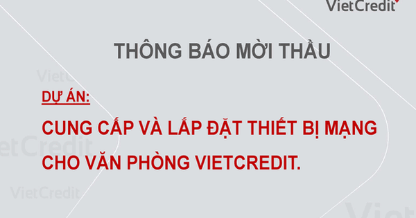 VietCredit thông báo mời thầu - Vimarsana News