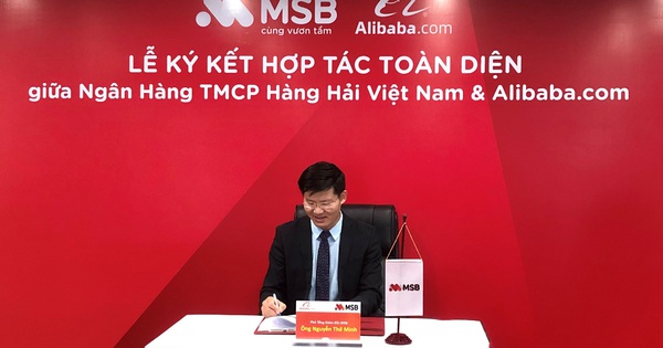 MSB - Alibaba.com hỗ trợ doanh nghiệp đẩy mạnh xuất nhập khẩu