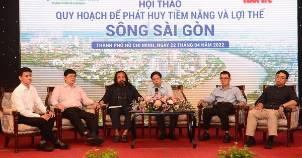 Hội thảo “Quy hoạch để phát huy tiềm năng và lợi thế sông Sài Gòn