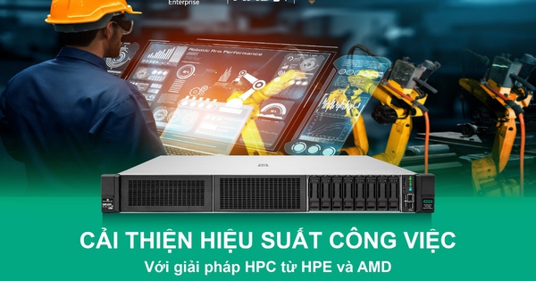 Cải thiện hiệu suất công việc với giải pháp HPC từ HPE và AMD