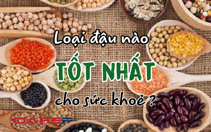 Đậu Nành, Đậu Đỏ, Đậu Xanh, Đậu Đen, Loại Nào Tốt Nhất Cho Cơ Thể ? Ai Cũng  Từng Ăn Qua Nhưng Rất Ít Người Hiểu Hết Giá Trị Dinh Dưỡng, Chọn