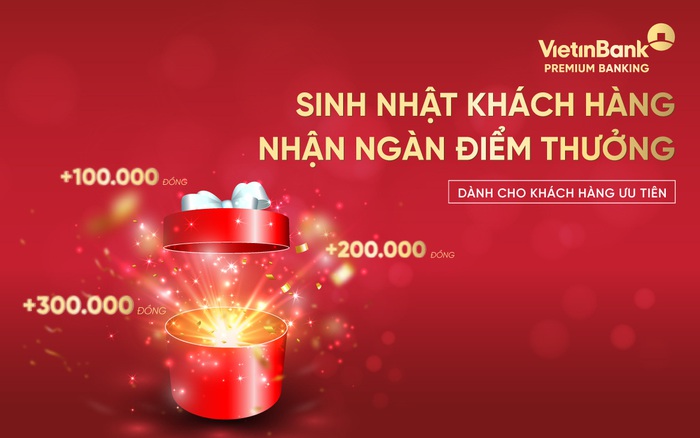 VietinBank   Sinh nhật khách hàng  Nhận ngàn điểm thưởng VietinBank  chơi lớn tặng quà sinh nhật Khách hàng ưu tiên với ngân sách hơn 8 tỷ  đồng  Hạng
